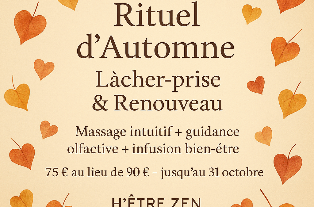 RITUEL D’AUTOMNE – LÂCHER-PRISE & RENOUVEAU