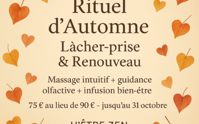 RITUEL D’AUTOMNE – LÂCHER-PRISE & RENOUVEAU